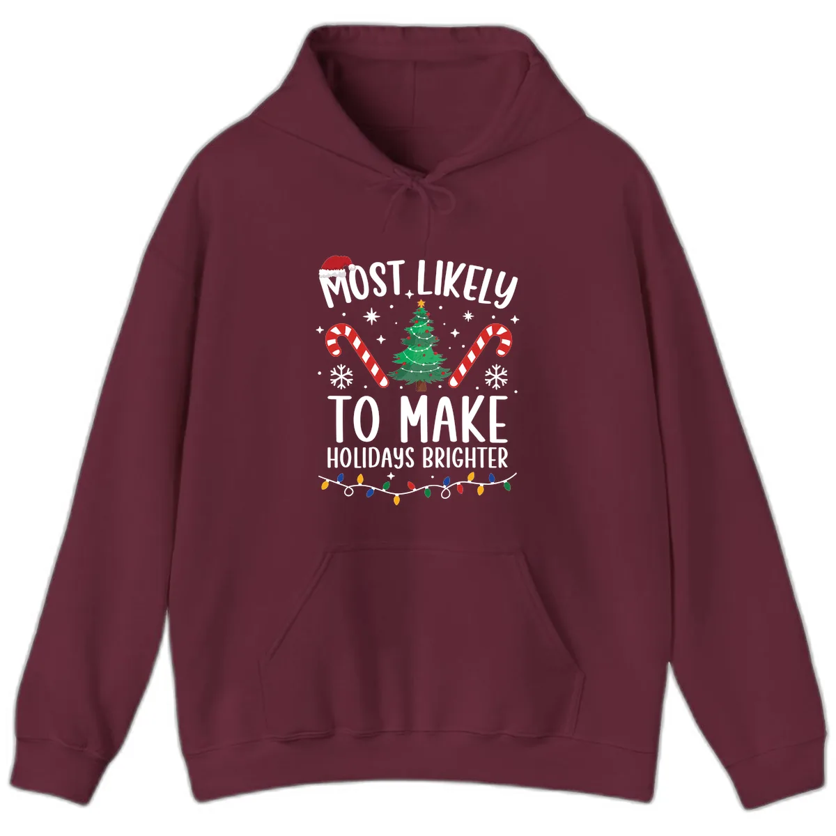 Most Likely To Make Holidays Brighter Hoodie in Maroon